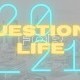 Questions for Life 2021
