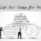 Heigh Ho Songs for work
